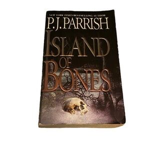 Island of Bones (Louis Kincaid Mysteries) by P. J. Parrish.